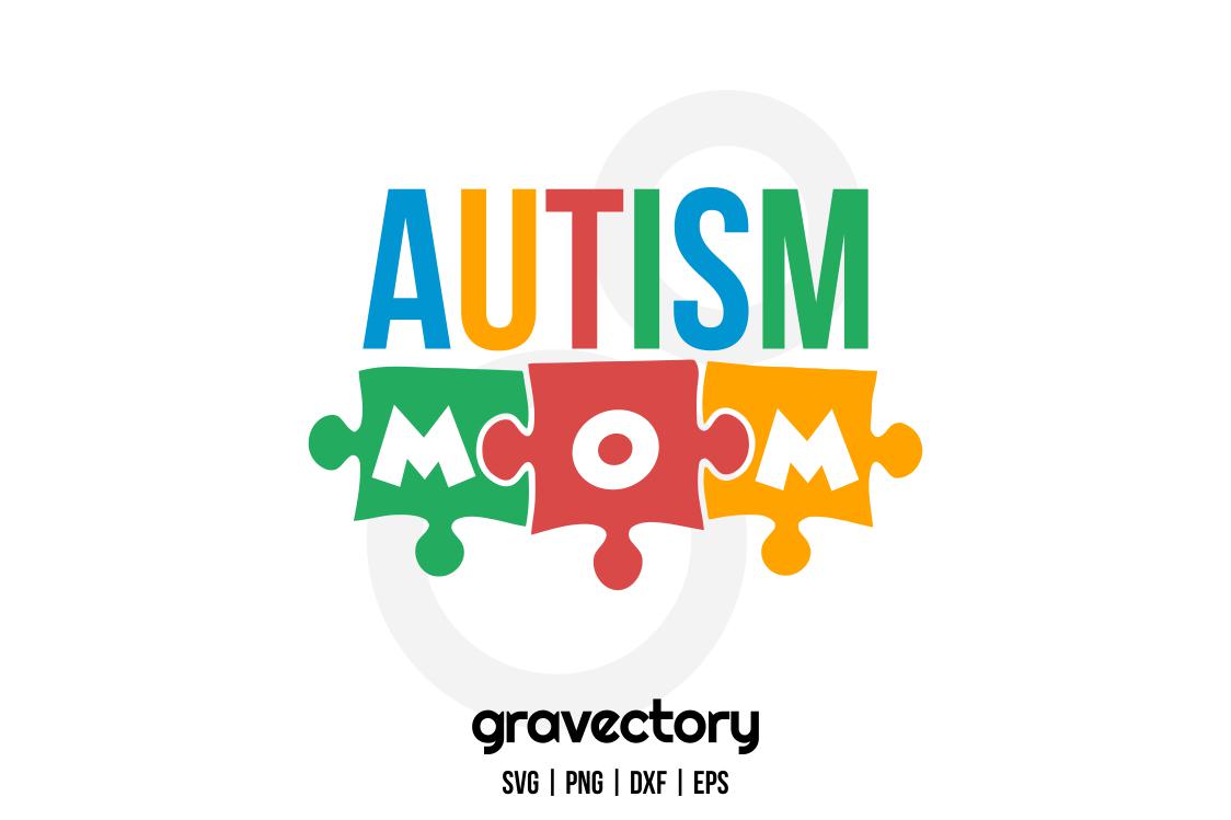 Autism Mom SVG Free - Gravectory
