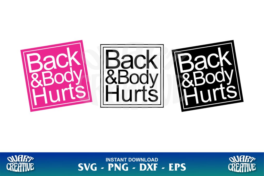 back and body hurts svg