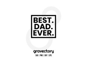 Best Dad Ever SVG Free