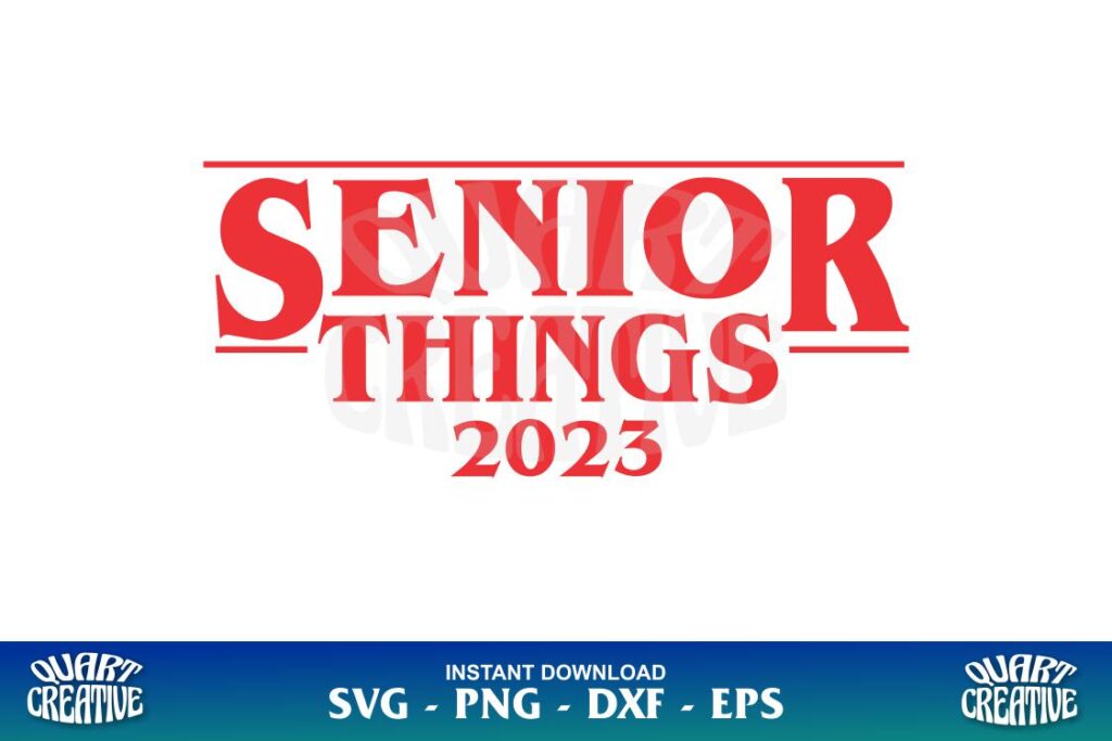 senior things 2023 svg Senior Things 2023 SVG