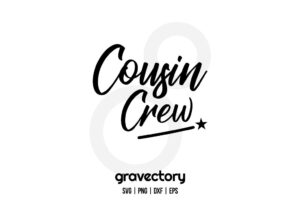 Cousin Crew SVG Free