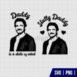 Pedro Pascal Daddy Is A State Of Mind SVG