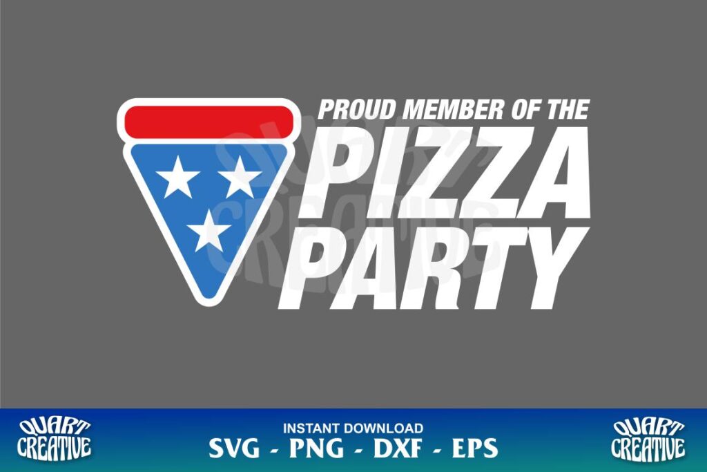 proud member of the pizza party svg