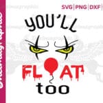 You'll float too svg, Pennywise svg, it clown, scary clown svg, halloween svg