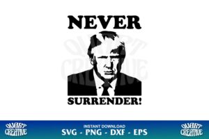 trump never surrender svg