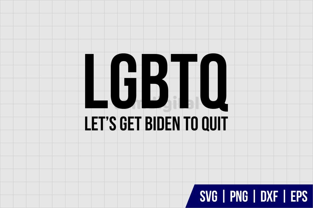 LGBTQ – Lets Get Biden To Quit SVG - Gravectory