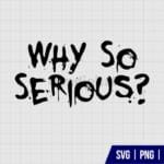 Why so Serious SVG