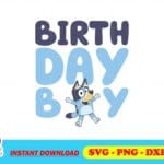 Bluey Birthday Boy SVG