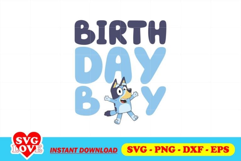 Bluey Birthday Boy SVG - Gravectory