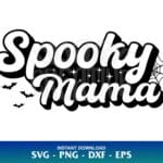 Spooky Mama SVG Halloween Mama SVG