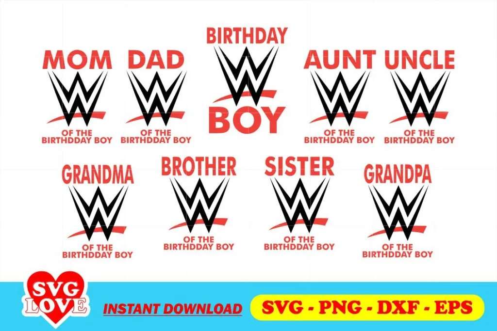 wwe birthday family svg bundle WWE Birthday Family SVG