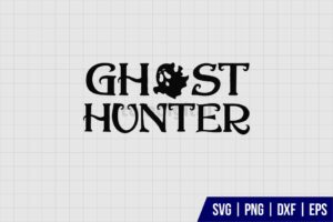 Ghost Hunter SVG Cut File