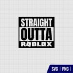 Straight Outta Roblox SVG