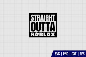Straight Outta Roblox SVG