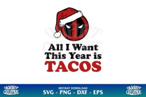 all i want this year is tacos svg