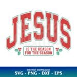 jesus is the reason for the season svg