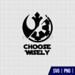 Choose Wisely Rebel Alliance SVG