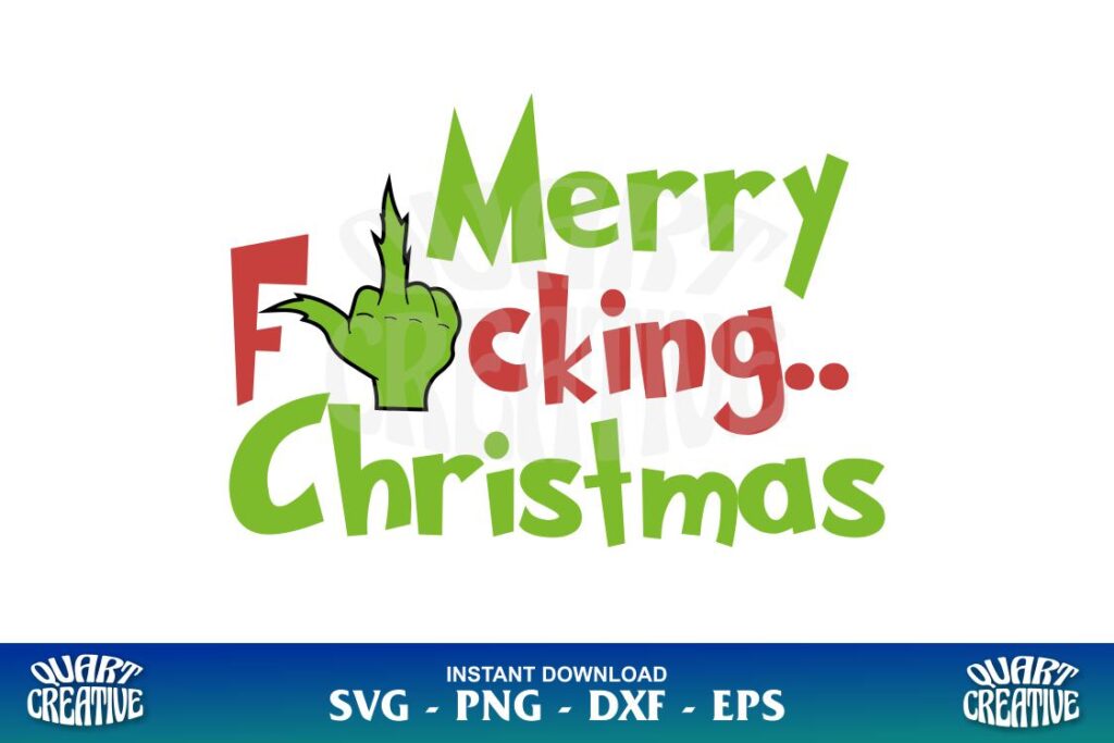grinch merry fucking christmas svg Grinch Merry Fucking Christmas SVG