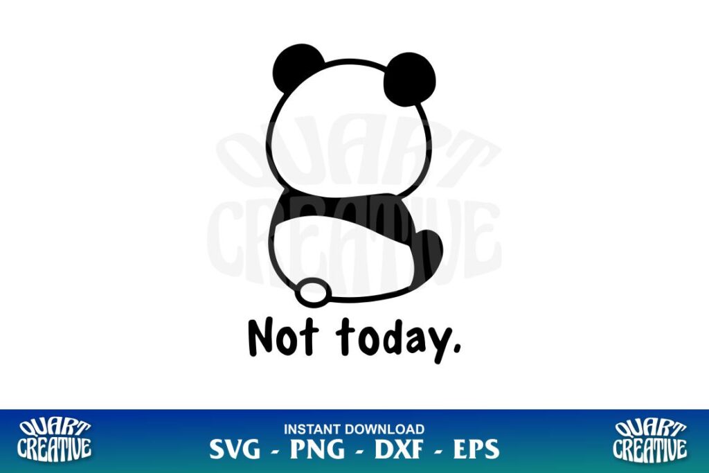 not today panda svg