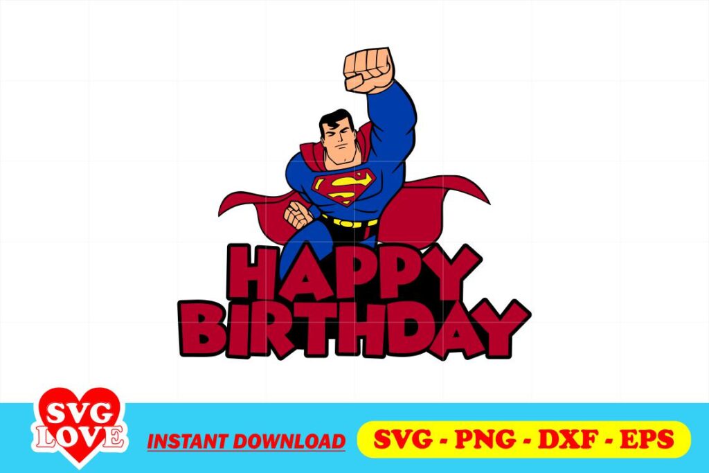 superman happy birthday svg Superman Happy Birthday SVG
