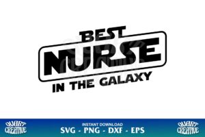 best nurse in the galaxy svg
