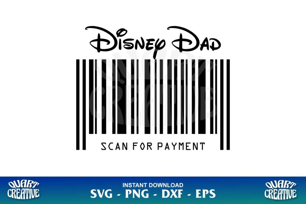Disney Dad SVG Scan For Payment SVG