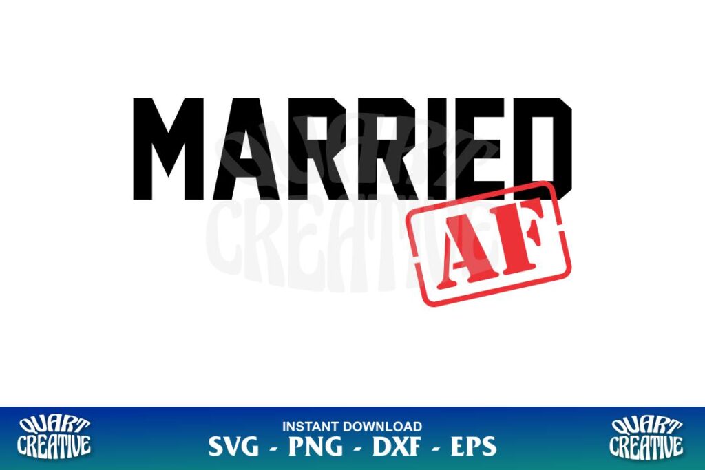 married af svg Married AF SVG