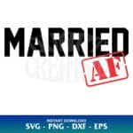 Married AF SVG