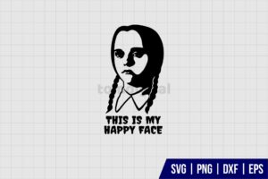 This Is My Happy Face Wednesday SVG