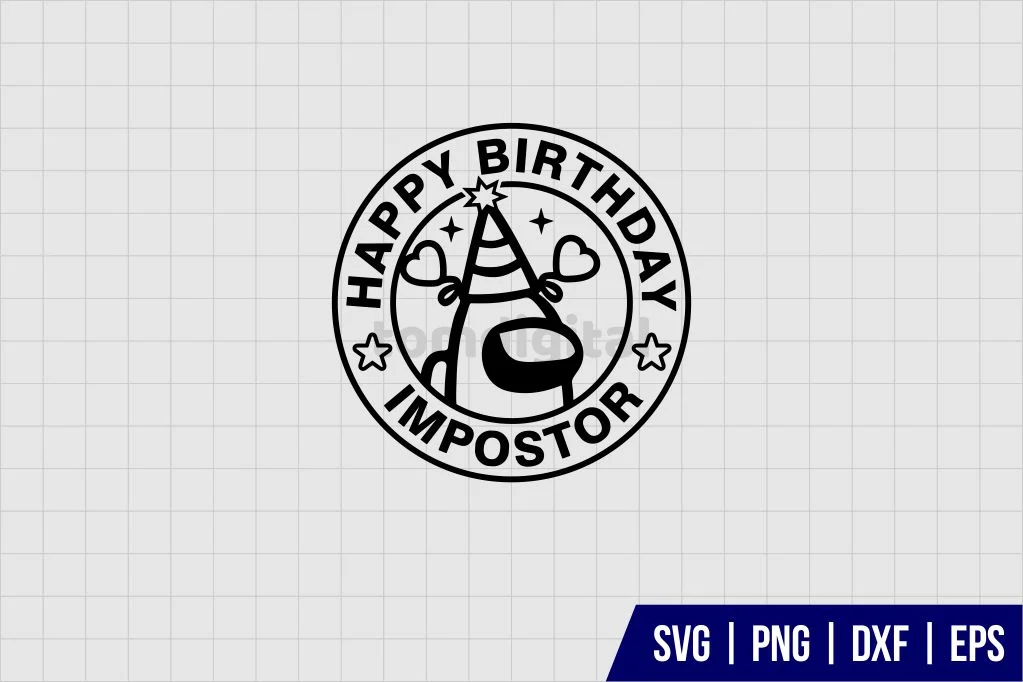 Happy Birthday Impostor SVG, Among Us SVG