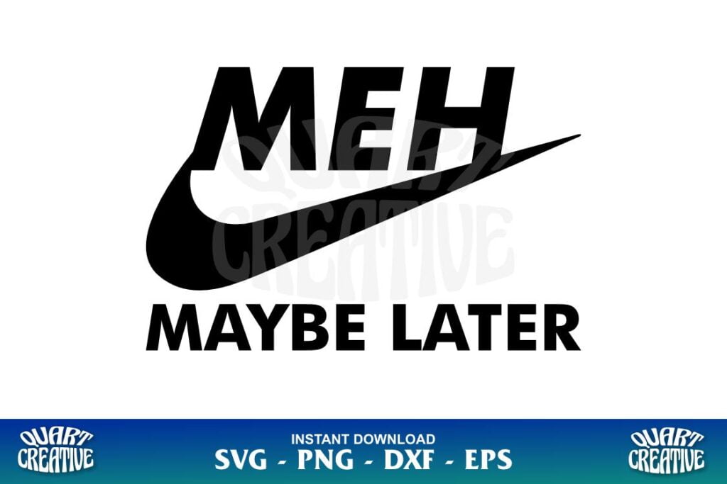 MEH Maybe Later SVG
