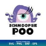 Schmoopsie Poo SVG Monsters Inc SVG