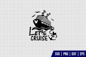 Let's Cruise SVG, Disney Mickey Cruise SVG