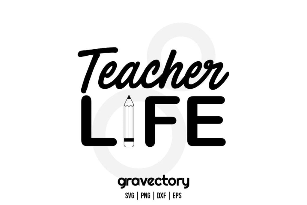teacher life svg free Teacher Life SVG Free