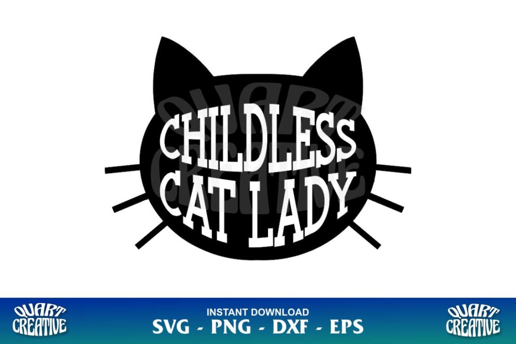 childless cat lady svg Childless Cat Lady SVG