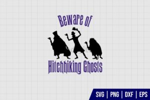 Beware Of Hitchhiking Ghosts SVG