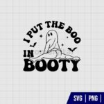 I Put The Boo In Booty SVG