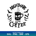 Nightmare Before Coffee SVG
