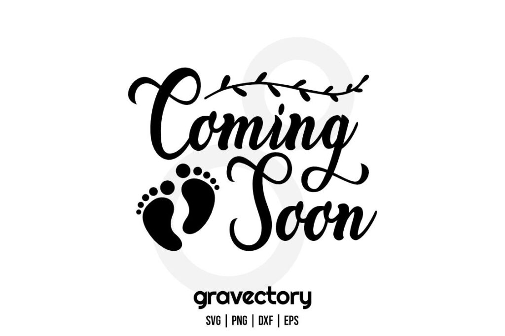 baby coming soon svg cut file Baby Coming Soon SVG Cut File