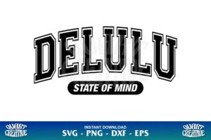 delulu state of mind svg cricut