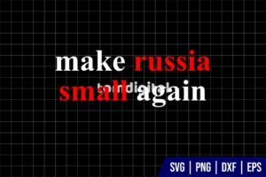 Make Russia Small Again SVG