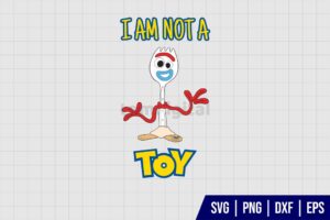 Forky I Am Not A Toy SVG