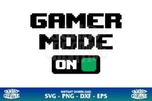 GAMER MODE ON SVG CRICUT