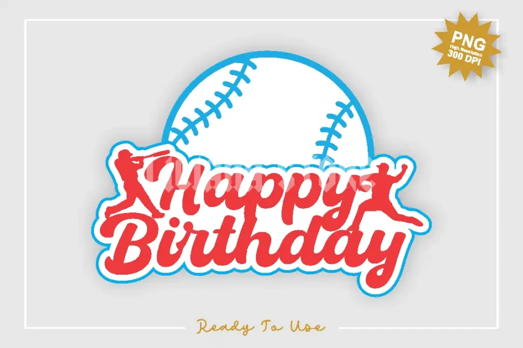 baseball happy birthday svg png Baseball Happy Birthday SVG PNG