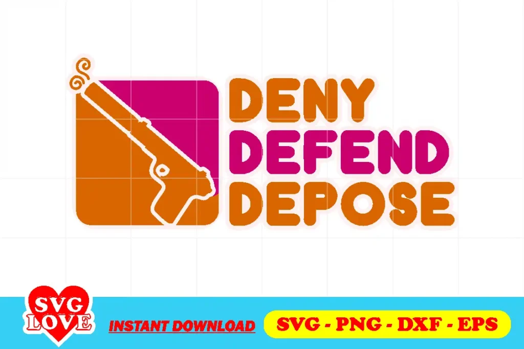 deny defend depose svg Deny Defend Depose SVG