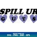spill ur guts svg olivia rodrigo svg