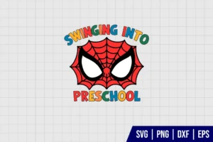 Swinging Into Preschool Spiderman SVG