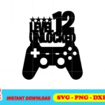 level 12 Unlocked Birthday SVG