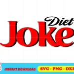 Diet Joke SVG Cut File