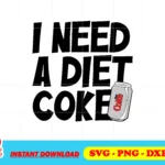 i need a diet coke svg cricut